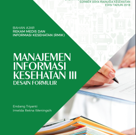 Manajemen Informasi Kesehatan III Desain Formulir