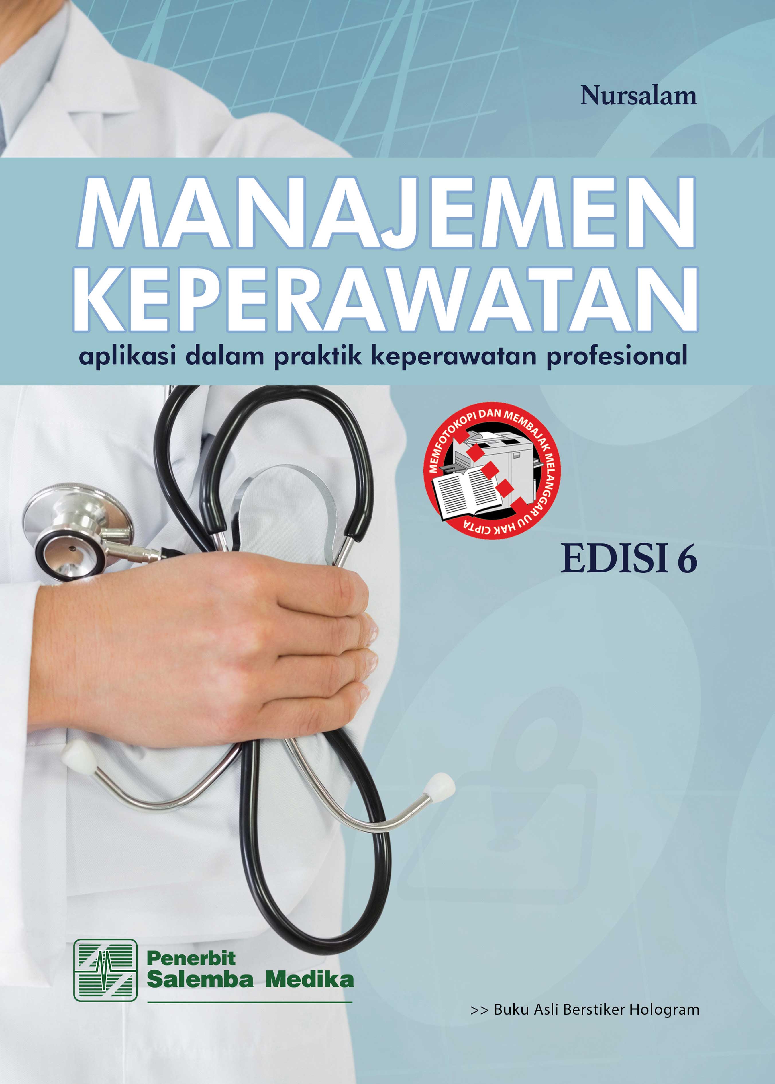 Manajemen Keperawatan : Aplikasi Dalam Praktik Keperawatan Profesi Edisi 6