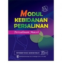 Modul Kebidanan Persalinan : Persalinan Macet