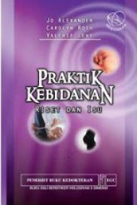 Praktik Kebidanan : Riset dan Isu