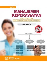 Manajemen Keperawatan : Aplikasi Dalam Praktik Keperawatan Profesional Edisi 4